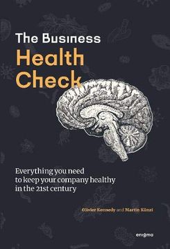 portada Business Health Check: Everything you Need to Know to Keep Your Business Healthy in the 21St Century (in English)