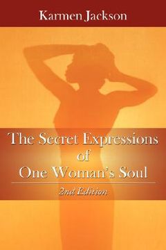 portada the secret expressions of one woman's soul: 2nd edition