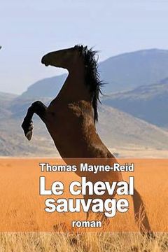 portada Le cheval sauvage (en Francés)