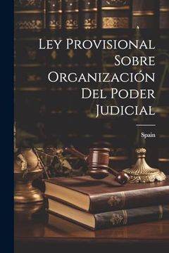 portada Ley Provisional Sobre Organización del Poder Judicial