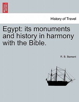 portada egypt: its monuments and history in harmony with the bible. (en Inglés)