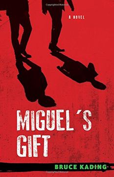 portada Miguel's Gift: A Novel (in English)