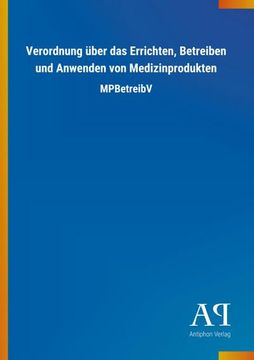 portada Verordnung Über das Errichten, Betreiben und Anwenden von Medizinprodukten (en Alemán)