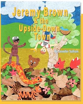 portada jeremy brown and the upside down town (in English)
