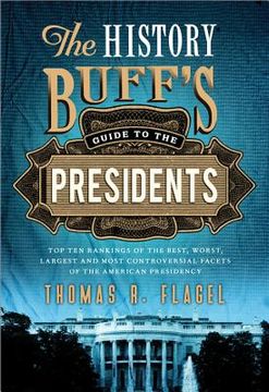 portada the history buff`s guide to the presidents