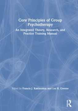 portada Core Principles of Group Psychotherapy (Agpa Group Therapy Training and Practice Series) (en Inglés)