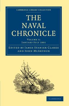 portada The Naval Chronicle - Volume 5 (Cambridge Library Collection - Naval Chronicle) (en Inglés)
