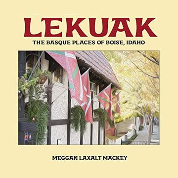 portada Lekuak: The Basque Places of Boise, Idaho (en Inglés)