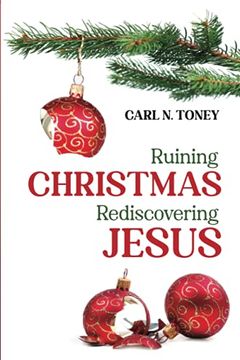 portada Ruining Christmas--Rediscovering Jesus (en Inglés)