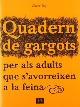 portada quadern de gargots per als adults que s`avorreixen a la feina (en Catalá)