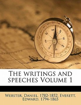 portada the writings and speeches volume 1 (en Inglés)