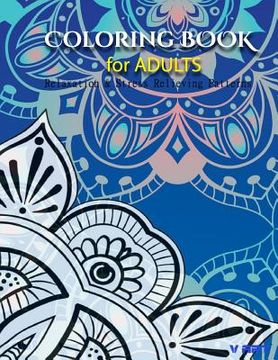 portada Coloring Books For Adults 7: Coloring Books for Grownups: Stress Relieving Patterns (en Inglés)