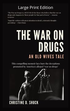 portada The War on Drugs An Old Wives Tale: Large Print Edition (en Inglés)