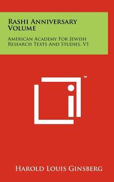 portada rashi anniversary volume: american academy for jewish research texts and studies, v1 (en Inglés)