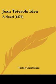 portada jean teterols idea: a novel (1878) (en Inglés)