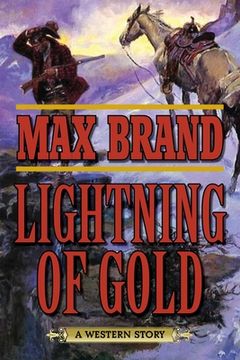 portada Lightning of Gold: A Western Story (en Inglés)