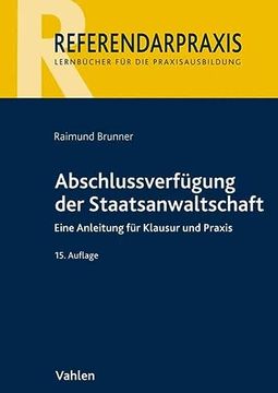 portada Abschlussverfügung der Staatsanwaltschaft: Eine Anleitung für Klausur und Praxis (Referendarpraxis) (en Alemán)