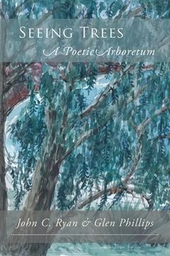portada Seeing Trees: A Poetic Arboretum (en Inglés)