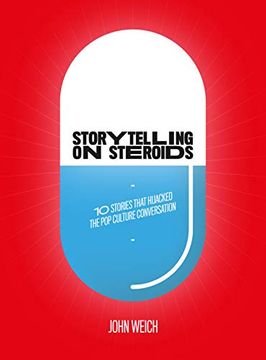 portada Storytelling on Steroids: 10 Stories That Hijacked the pop Culture Conversation (en Inglés)