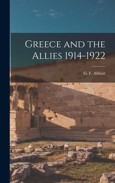 portada Greece and the Allies 1914-1922 (in English)