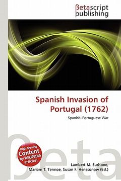 Spanish invasion of Portugal (1762) - Wikipedia