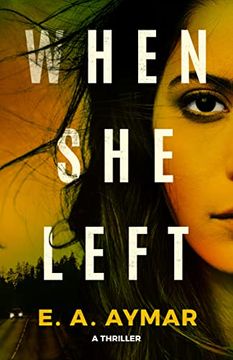portada When she Left: A Thriller (en Inglés)