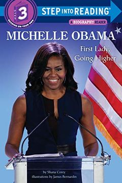 portada Michelle Obama: First Lady, Going Higher (Step Into Reading) (in English)