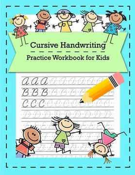 portada Cursive Handwriting Practice Workbook for Kids: Cursive for Beginners K-2 (en Inglés)
