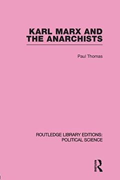 portada Karl Marx and the Anarchists Library Editions: Political Science Volume 60 (Library Editions: Political Science, 60) (en Inglés)