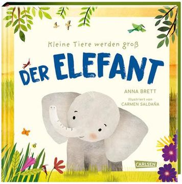 portada Kleine Tiere Werden Groß - der Elefant (en Alemán)