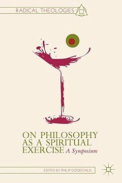 portada On Philosophy as a Spiritual Exercise: A Symposium (Radical Theologies and Philosophies)