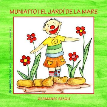 portada Muniatto i el jardí de la mare (Contalles de Muniatto) (in Catalá)