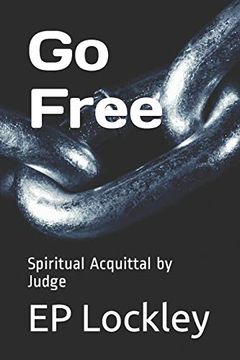 portada Go Free: Spiritual Acquittal by Judge (in English)