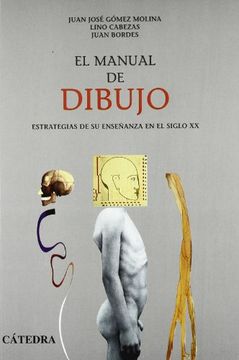 portada El Manual de Dibujo: Estrategias de su Enseñanza en el Siglo xx (in Spanish)