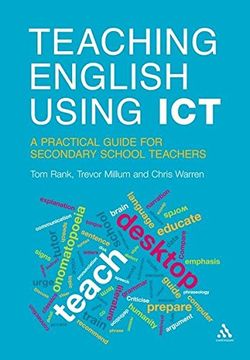 portada Teaching English Using Ict: A Practical Guide for Secondary School Teachers (in English)
