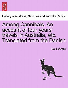 portada among cannibals. an account of four years' travels in australia, etc. translated from the danish (en Inglés)