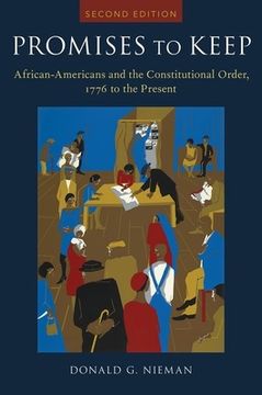 portada Promises to Keep: African Americans and the Constitutional Order, 1776 to the Present (Bicentennial Essays on the Bill of Rights) (en Inglés)