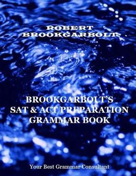 portada Brookgarbolt's SAT & ACT Preparation Grammar Book (en Inglés)