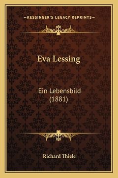 portada Eva Lessing: Ein Lebensbild (1881) (en Alemán)