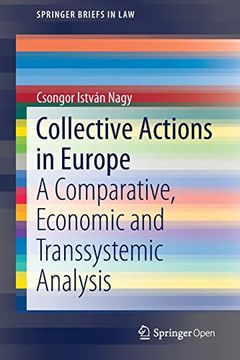 portada Collective Actions in Europe: A Comparative, Economic and Transsystemic Analysis (Springerbriefs in Law) (en Inglés)