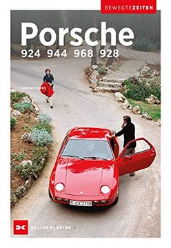 portada Porsche 924, 944, 968 und 928: Bewegte Zeiten (en Alemán)