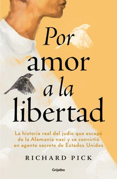 portada Por Amor a la Libertad / for the Love of Freedom (in Spanish)