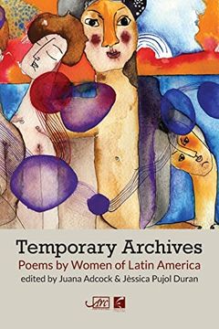 portada Temporary Archives: Poems by Women of Latin America (en Inglés)