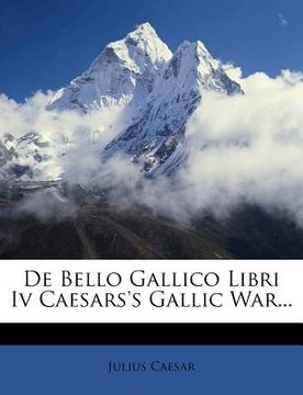 portada de bello gallico libri iv caesars's gallic war... (en Inglés)