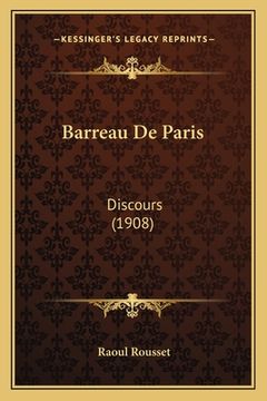 portada Barreau De Paris: Discours (1908) (en Francés)