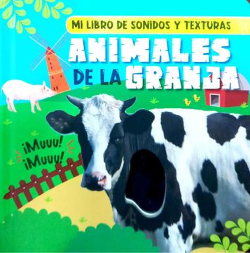 portada MI libro de sonidos y texturas - Animales de la granja