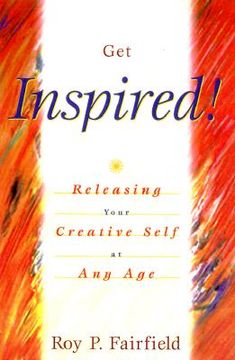 portada get inspired!: releasing your creative self at any age (en Inglés)