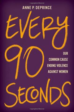 portada Every 90 Seconds: Our Common Cause Ending Violence Against Women (en Inglés)
