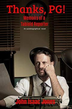 portada Thanks, Pg! Memoirs of a Tabloid Reporter (in English)