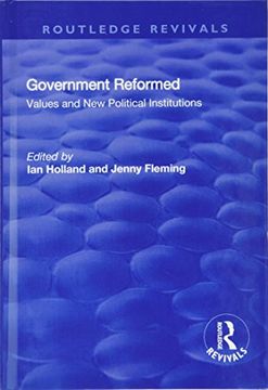 portada Government Reformed: Values and New Political Institutions (in English)